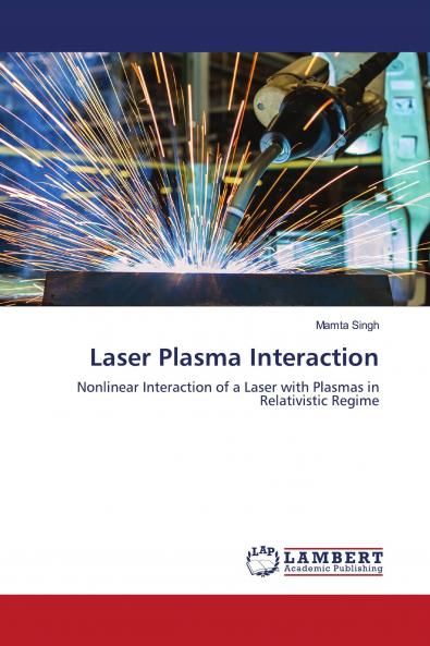 Laser Plasma Interaction