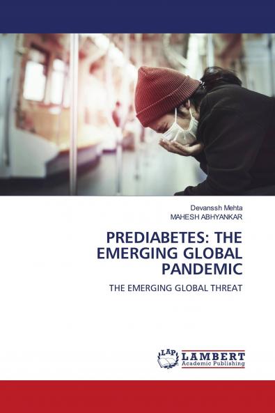 PREDIABETES: THE EMERGING GLOBAL PANDEMIC