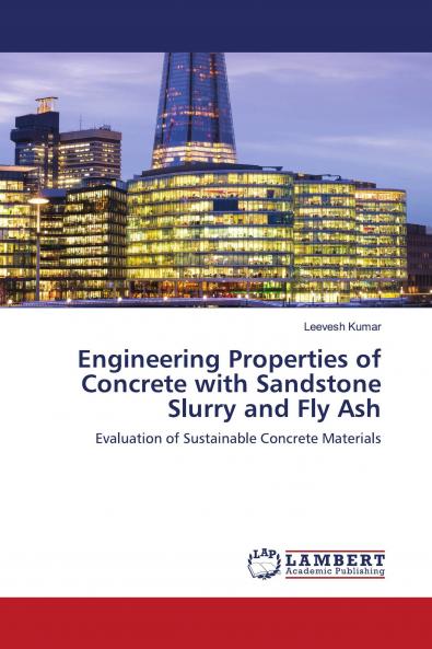 Engineering Properties of Concrete with Sandstone Slurry and Fly Ash