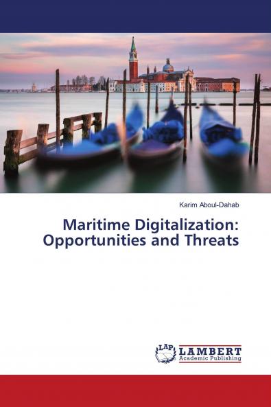 Maritime Digitalization: Opportunities and Threats