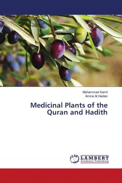 Medicinal Plants of the Quran and Hadith