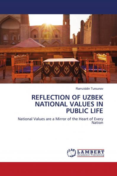REFLECTION OF UZBEK NATIONAL VALUES IN PUBLIC LIFE