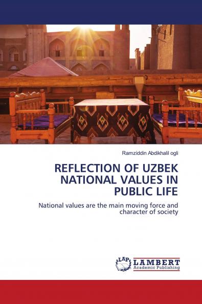 REFLECTION OF UZBEK NATIONAL VALUES IN PUBLIC LIFE