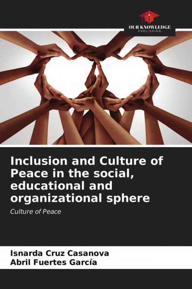 Inclusion and Culture of Peace in the social educational and organizational sphere