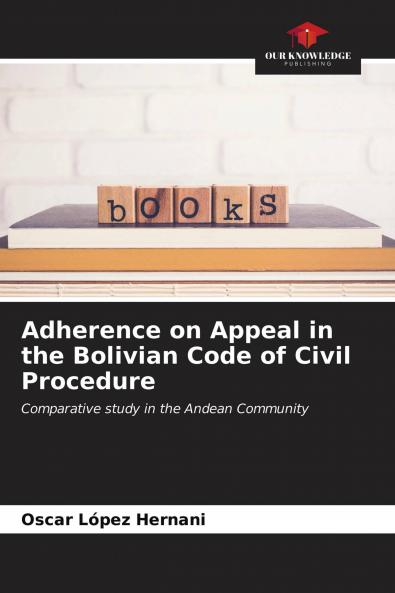 Adherence on Appeal in the Bolivian Code of Civil Procedure