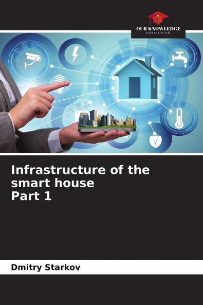 Infrastructure of the smart housePart 1