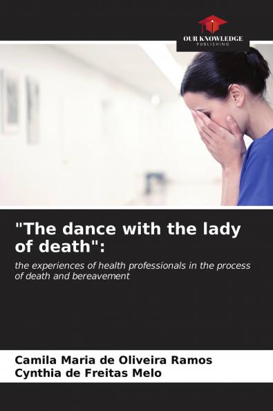 The dance with the lady of death: