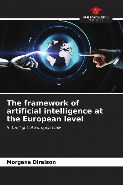 The framework of artificial intelligence at the European level