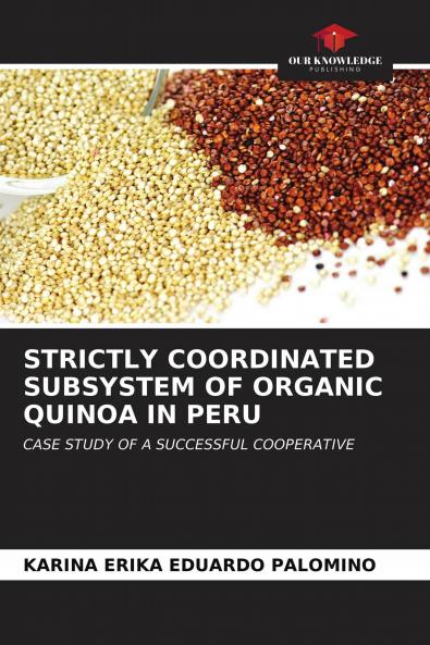 STRICTLY COORDINATED SUBSYSTEM OF ORGANIC QUINOA IN PERU