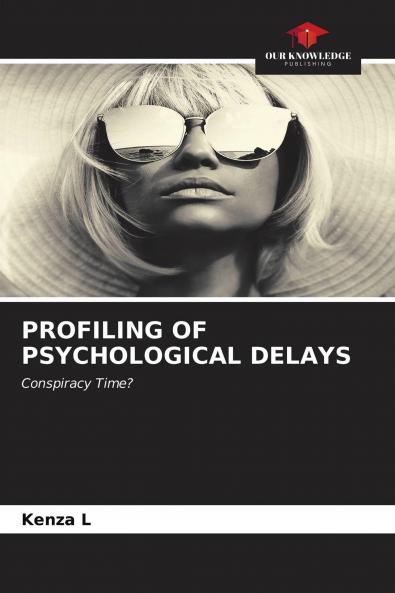 PROFILING OF PSYCHOLOGICAL DELAYS