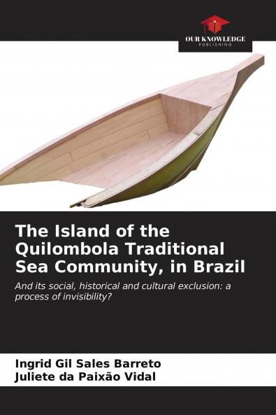 The Island of the Quilombola Traditional Sea Community in Brazil