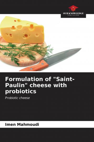 Formulation of Saint-Paulin cheese with probiotics