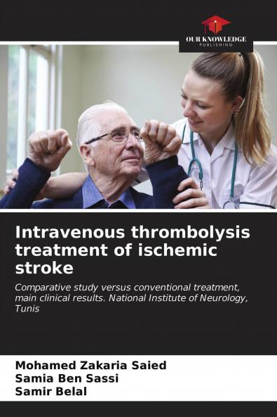 Intravenous thrombolysis treatment of ischemic stroke