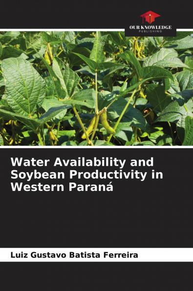 Water Availability and Soybean Productivity in Western Paran��