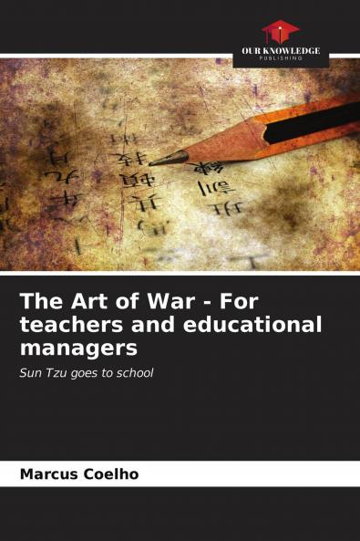 The Art of War - For teachers and educational managers