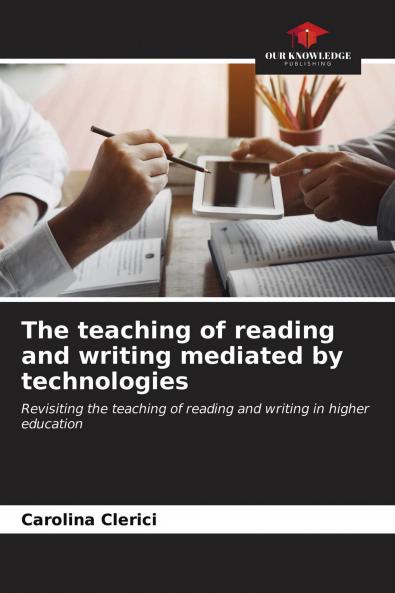 The teaching of reading and writing mediated by technologies