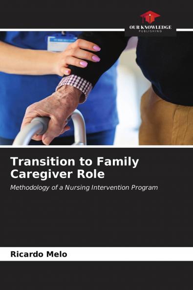 Transition to Family Caregiver Role
