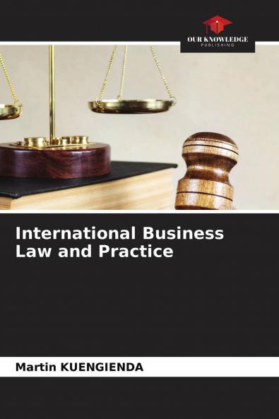 International Business Law and Practice