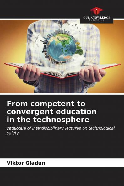 From competent to convergent education in the technosphere
