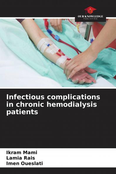 Infectious complications in chronic hemodialysis patients