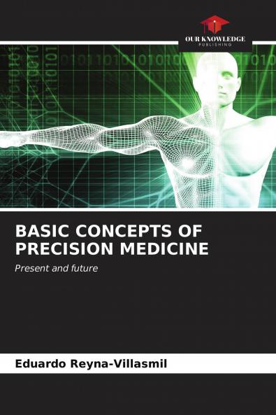 BASIC CONCEPTS OF PRECISION MEDICINE