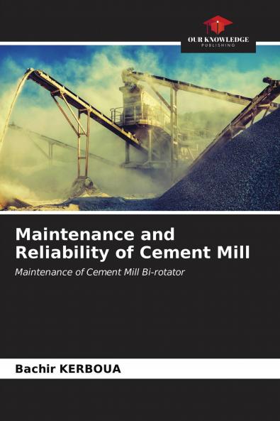 Maintenance and Reliability of Cement Mill