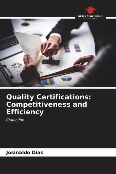 Quality Certifications: Competitiveness and Efficiency