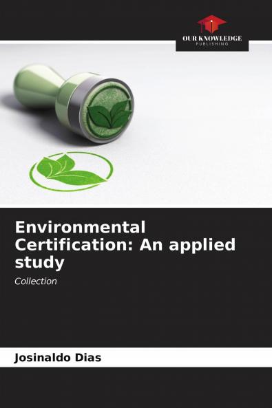 Environmental Certification: An applied study