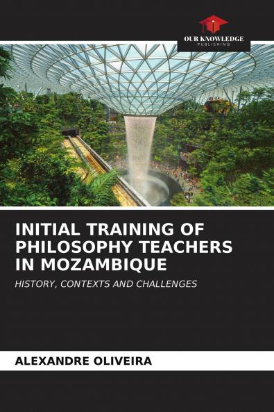 INITIAL TRAINING OF PHILOSOPHY TEACHERS IN MOZAMBIQUE