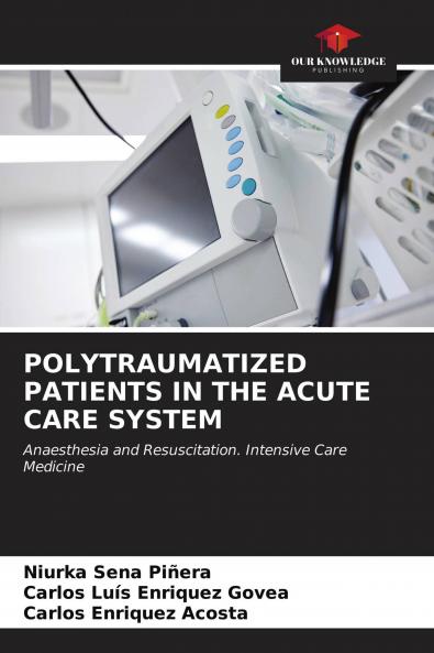 POLYTRAUMATIZED PATIENTS IN THE ACUTE CARE SYSTEM