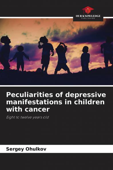 Peculiarities of depressive manifestations in children with cancer
