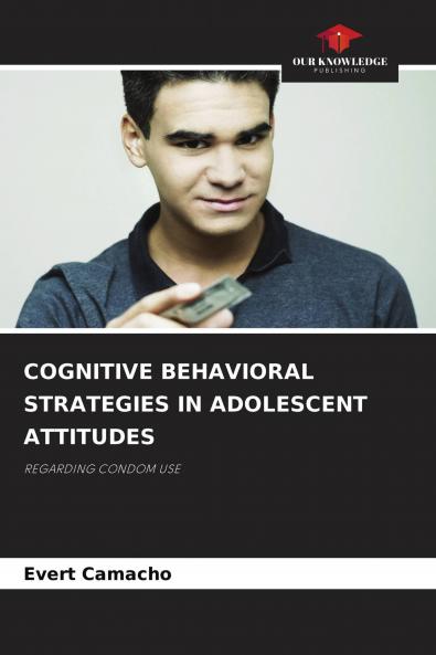 COGNITIVE BEHAVIORAL STRATEGIES IN ADOLESCENT ATTITUDES