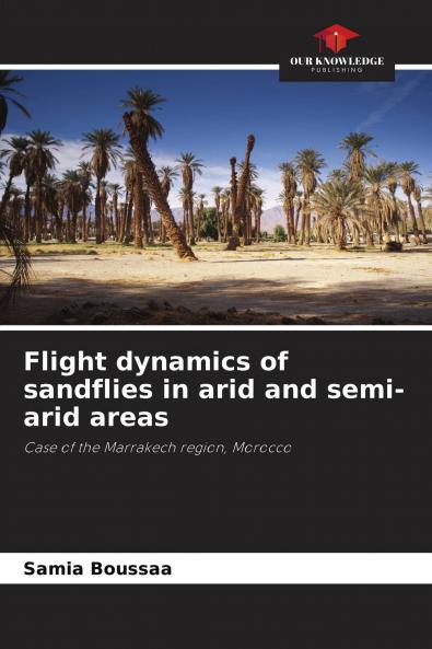Flight dynamics of sandflies in arid and semi-arid areas
