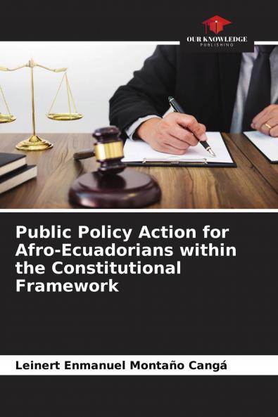 Public Policy Action for Afro-Ecuadorians within the Constitutional Framework