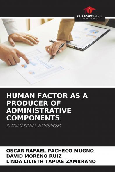 HUMAN FACTOR AS A PRODUCER OF ADMINISTRATIVE COMPONENTS