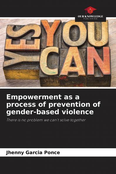 Empowerment as a process of prevention of gender-based violence