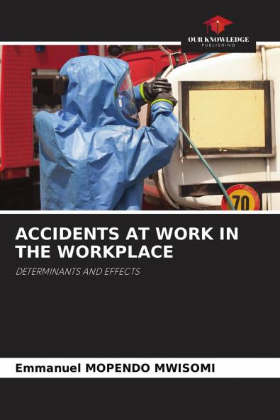 ACCIDENTS AT WORK IN THE WORKPLACE
