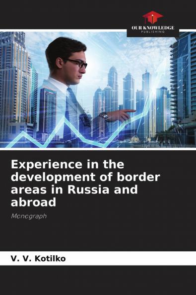 Experience in the development of border areas in Russia and abroad