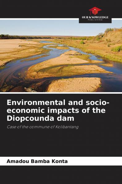 Environmental and socio-economic impacts of the Diopcounda dam
