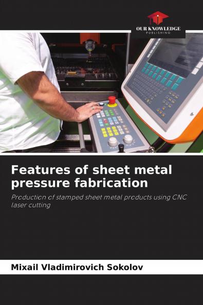 Features of sheet metal pressure fabrication