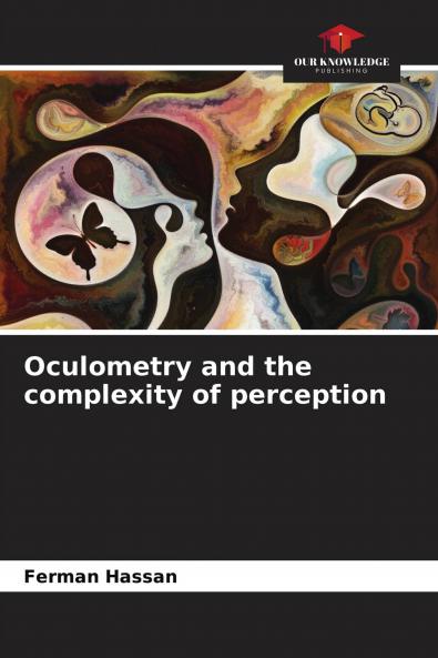 Oculometry and the complexity of perception