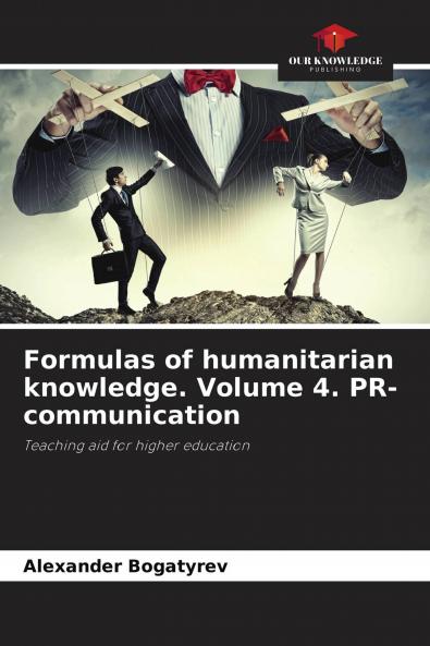 Formulas of humanitarian knowledge. Volume 4. PR-communication