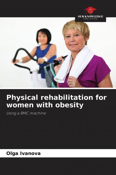Physical rehabilitation for women with obesity