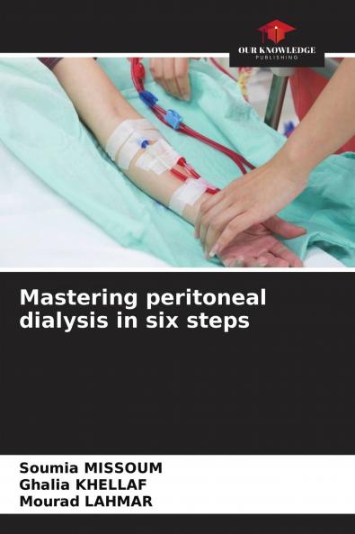 Mastering peritoneal dialysis in six steps