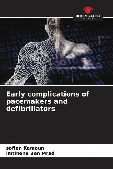 Early complications of pacemakers and defibrillators