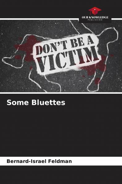 Some Bluettes