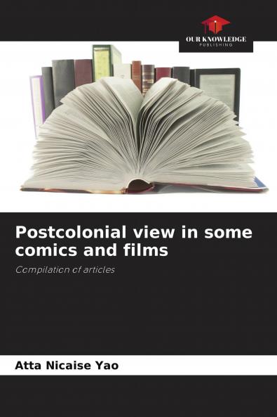 Postcolonial view in some comics and films