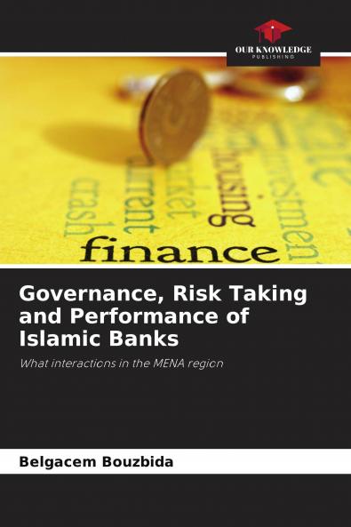 Governance Risk Taking and Performance of Islamic Banks