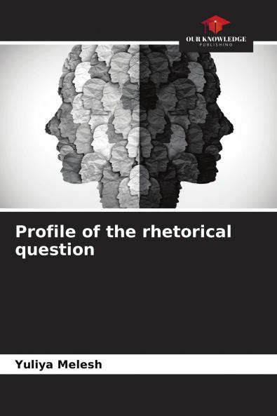 Profile of the rhetorical question