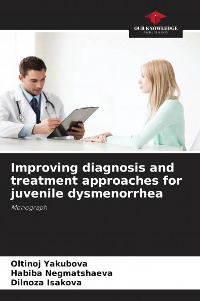 Improving diagnosis and treatment approaches for juvenile dysmenorrhea